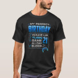 T-shirt Wake up Turn 21 Game All Day Gamer 21St Birthday P<br><div class="desc">CLICK brand s'appelle "Game All Day Video Gamer Birthday Shirts 2022 A" for more Ages and Variations of this Birthday design. 21 Year Old Boy Gamer Birthday Party 21st Birthday Gift T-Shirt For 21 ans Old Boy Son Brother Cousin Friend loves gaming and who game all day. Parfait poison pour...</div>