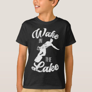 T-shirt Wakeboard Wake In The Lake Wakeboard Boating Su