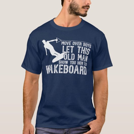 T-shirt Wakeboarding Lethis Old Man Show You Howo (Devant)
