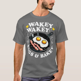 T-shirt Wakey Wakey OEufs Bakey Petit Déjeuner