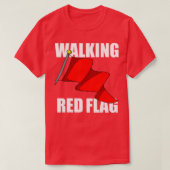 T-shirt Walking Red Flag  (Design devant)