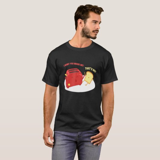 T-shirt Wan´t Inside Me I Bread Toast Pun Love Breakfast (Devant entier)