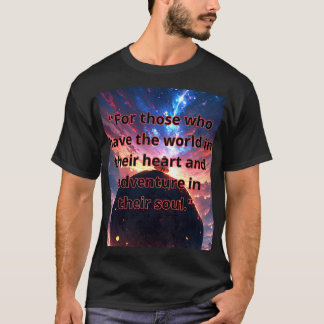 T-shirt  "Wanderlust: the desire to explore is in every de