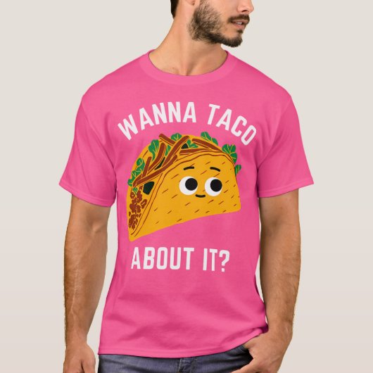 T-shirt Wanna Taco À Ce Sujet - Want Talk About It - Kawai (Devant)