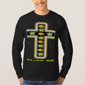 T-shirt Wanna Taco Bout Jesus Lettuce Pray Christian Pun  