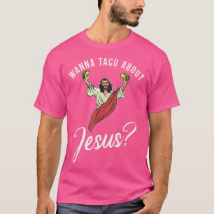 T-shirt Wanna taco sur Jésus Dieu Religieux