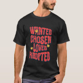 T-shirt Wanted Chosen Loved Adopted (Devant)