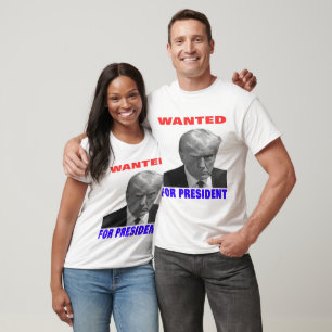 T-shirt Wanted For President ---2024---Donald trump