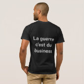 T-shirt war is business (Dos entier)