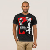 T-shirt war is business (Devant entier)