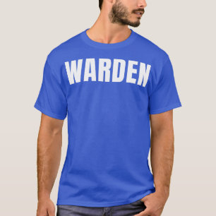 T-shirt Warden Funny Titre de l'emploi Profession Annivers