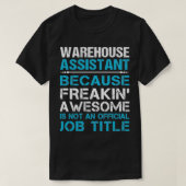 T-shirt Warehouse Assistant Freaking Awesome Job Cadeau (Design devant)