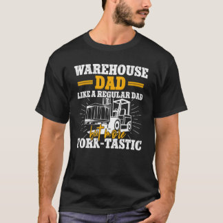 T-shirt Warehouse dad operator fork lift forklift certifie