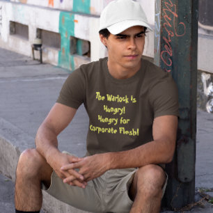 T-shirt Warlock Hungry for Corporate Flesh