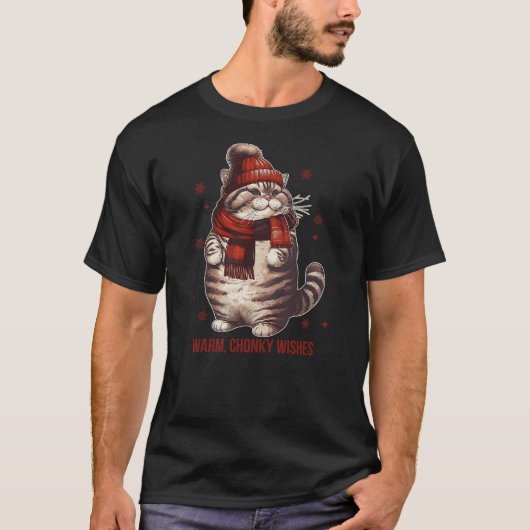 T-shirt Warm, Chonky Wishes Funny Cat Christmas Quote (Devant)