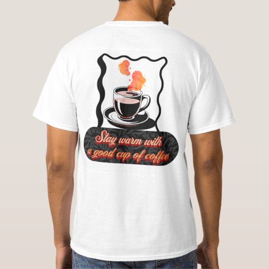 T-shirt warm cup of coffee (Dos)