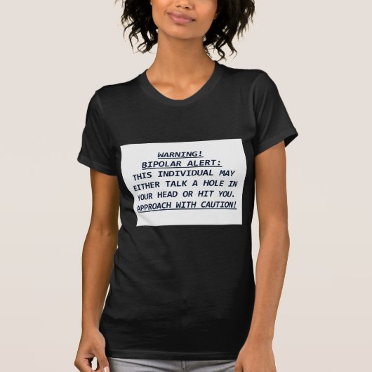 T-SHIRT WARNING-BIPOLAR ALERT4 (Devant)