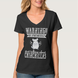 T-shirt Warning Chinchilla Pet Animal Lover For Women