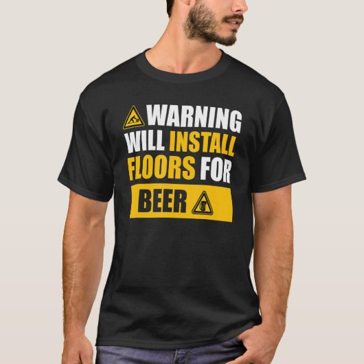 T-shirt warning  floor contractor apparel Floor installing (Devant)