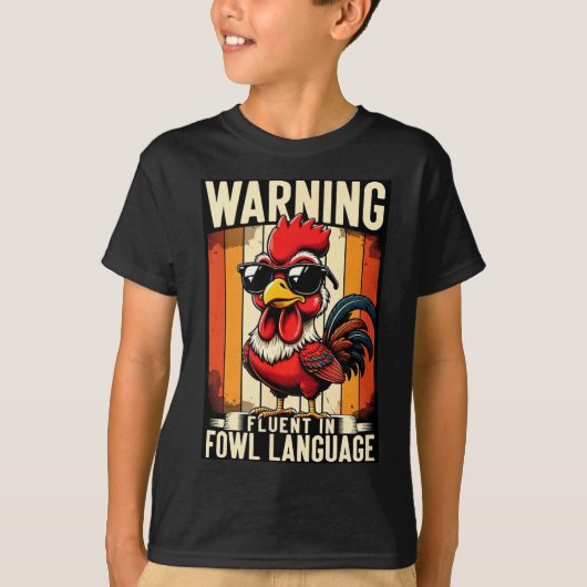 T-shirt Warning Fluent In Fowl Language Chicken Rooster Fu (Devant)