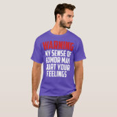 T-shirt warning funny quote friends (Devant entier)