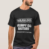 T-shirt Warning Grumpy Old Bastard Approach With Caution.p (Devant)