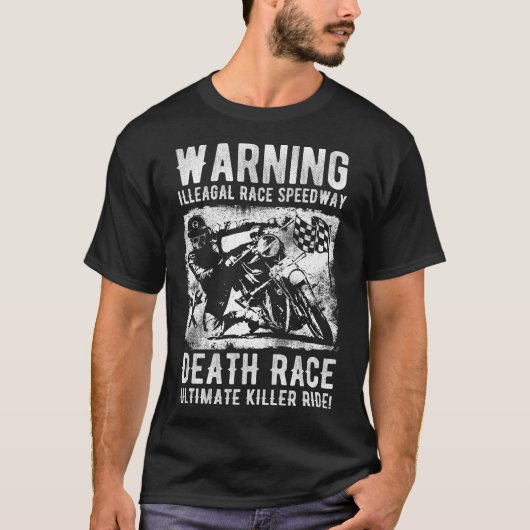 T-shirt Warning Illegal Race Speedway Death Race Ultimate (Devant)