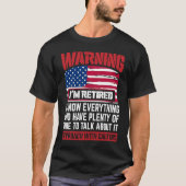 T-shirt Warning I'm Retired I Know Everything  Retirement (Devant)