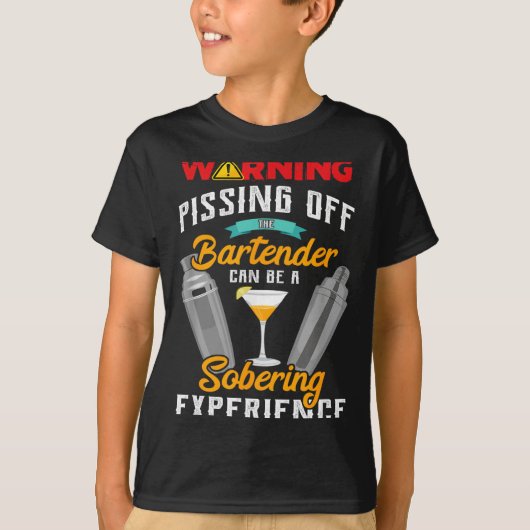 T-shirt Warning Ing Off The Bartender Funny Sarcastic Bart (Devant)