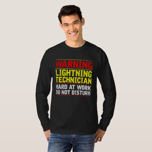 T-shirt Warning Lightning Technician at Work Do Not Distur (Devant entier)