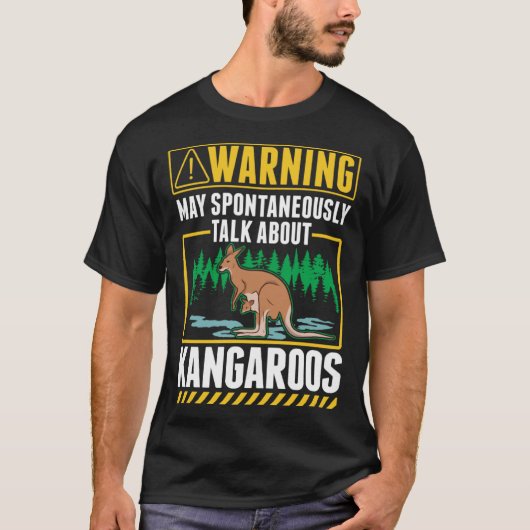 T-shirt Warning May spontaneously talk about Kangaroos (Devant)