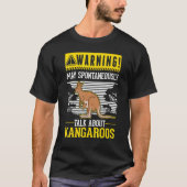 T-shirt Warning May spontaneously talk about Kangaroos (Devant)