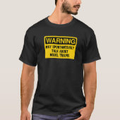 T-shirt Warning May Spontaneously Talk About Model Trains  (Devant)