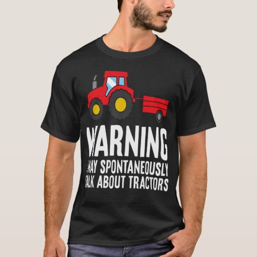 T-shirt Warning May Spontaneously Talk About tractors - st (Devant)