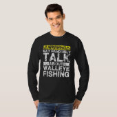 T-shirt Warning May Talk About Fishing   Walleye Fish (Devant entier)