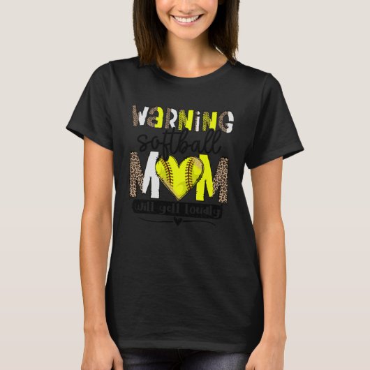 T-shirt Warning Softball Mom Will Yell Loudly Leopard Prin (Devant)