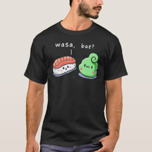 T-shirt Wasa Bae Wasabi Sushi Amateurs de nourriture japon