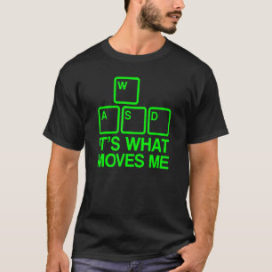T-shirt WASD C'est ce qui me déplace 1