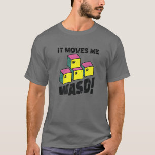 T-shirt WASD Me Déplace Funny Desktop Pc Video Gamer Jeu