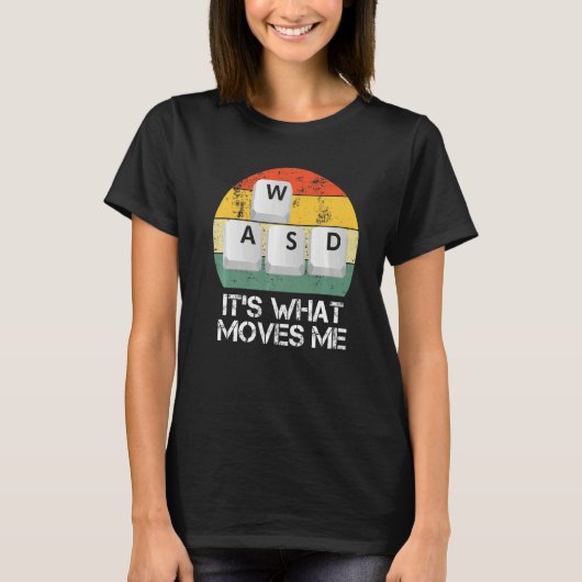 T-shirt WASD PC Gamer - Jeu vidéo C'est ce qui me déplace  (Devant)