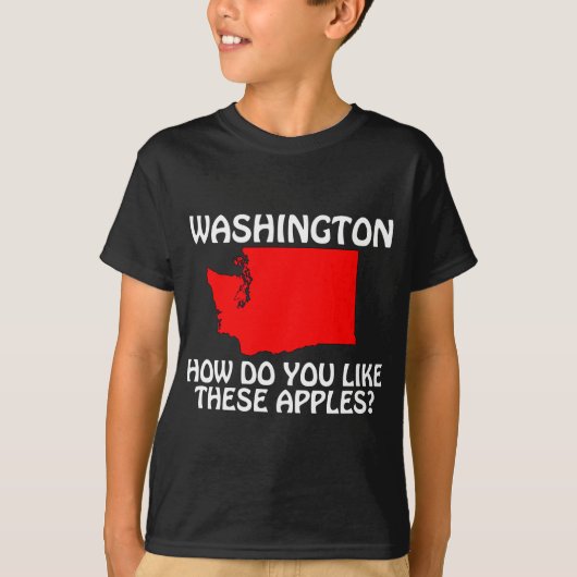 T-shirt Washington - Comment aimez-vous ces pommes? (Devant)