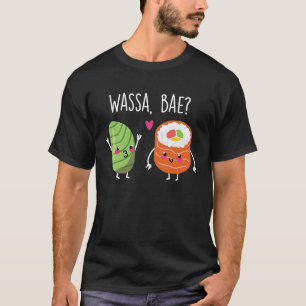 T-shirt Wassa Bae Sushi Couple Wasa