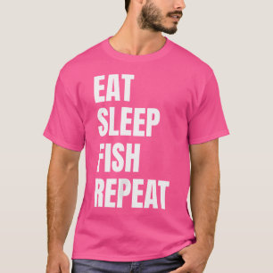 T-shirt Wat Mange Sleep Poisson Répéter Pêcheur Drôle