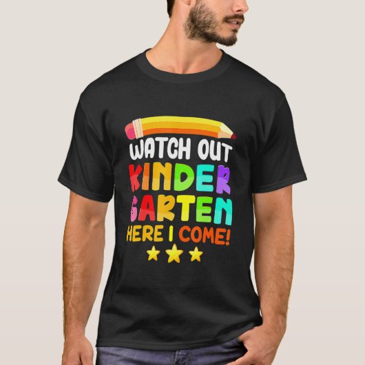 T-shirt Watch Out Kindergarten Here I Come Back School Gir (Devant)
