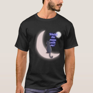 T-shirt watch the moon with me