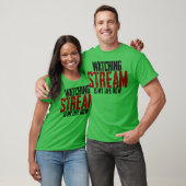 T-shirt Watching Stream Is My Life Now boy (Unisexe)