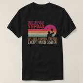 T-shirt Water Polo Stepdad Comme Un Stepdad Normal Exce (Design devant)