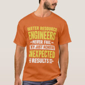 T-shirt Water Resource Engineer Engineering Funny Design N (Devant)