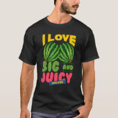 T-shirt Watermelons I Love Big Juicy Melons I Vegan Garden (Devant)