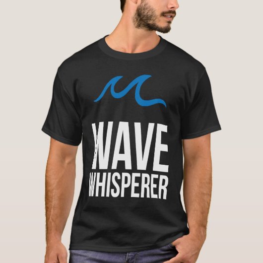 T-shirt Wave Whisperer Wind Surfer Surfing Sailing Sailor  (Devant)